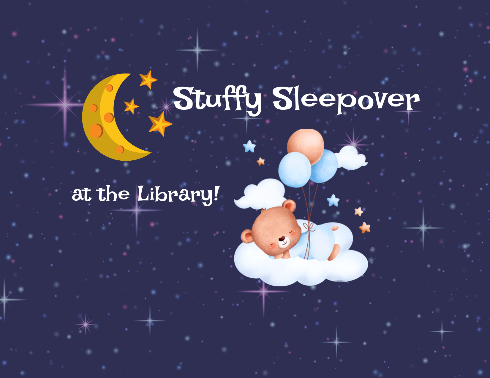 Graphic image with dark sky, stars, a moon and a teddy bear sleeping on a cloud with balloons in hand. Text reads 
